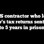 Ex-IRS contractor who leaked Trump’s tax returns sentenced to 5 years in prison