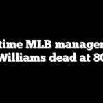 Longtime MLB manager Jimy Williams dead at 80