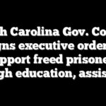 North Carolina Gov. Cooper signs executive order to support freed prisoners through education, assistance
