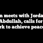 Biden meets with Jordanian King Abdullah, calls for Israel to work to achieve peace deal