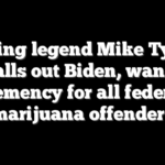 Boxing legend Mike Tyson calls out Biden, wants clemency for all federal marijuana offenders