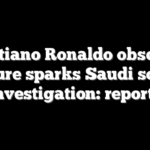 Cristiano Ronaldo obscene gesture sparks Saudi soccer investigation: reports