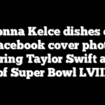 Donna Kelce dishes on Facebook cover photo featuring Taylor Swift ahead of Super Bowl LVIII