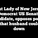 First Lady of New Jersey, Democrat US Senate candidate, opposes power plant that husband could shut down