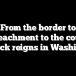 From the border to impeachment to the courts, gridlock reigns in Washington