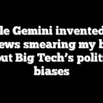 Google Gemini invented fake reviews smearing my book about Big Tech’s political biases