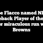 Joe Flacco named NFL Comeback Player of the Year after miraculous run with Browns