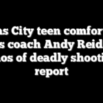 Kansas City teen comforted by Chiefs coach Andy Reid amid chaos of deadly shooting: report