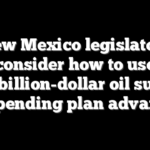 New Mexico legislators consider how to use multibillion-dollar oil surplus as spending plan advances