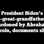 President Biden’s great-great-grandfather was pardoned by Abraham Lincoln, documents show