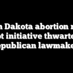 South Dakota abortion rights ballot initiative thwarted by Republican lawmakers