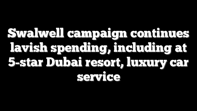 Swalwell campaign continues lavish spending, including at 5-star Dubai resort, luxury car service