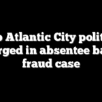 Top Atlantic City politico charged in absentee ballot fraud case