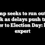 Trump seeks to run out the clock as delays push trials closer to Election Day: legal expert