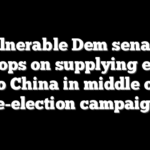 Vulnerable Dem senator flip-flops on supplying energy to China in middle of re-election campaign