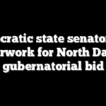 Democratic state senator files paperwork for North Dakota gubernatorial bid