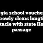 Georgia school voucher bill narrowly clears longtime obstacle with state House passage