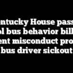 Kentucky House passes school bus behavior bill after student misconduct prompts bus driver sickout