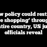 New policy could restrict ‘judge shopping’ throughout the entire country, US judicial officials reveal