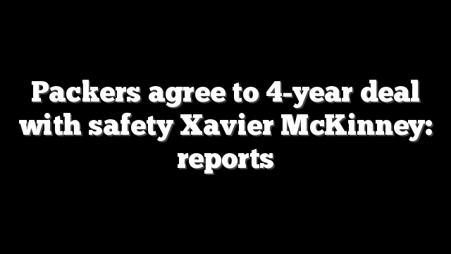 Packers agree to 4-year deal with safety Xavier McKinney: reports