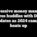 Progressive money man Alex Soros huddles with Dem candidates as 2024 campaign heats up