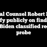 Special Counsel Robert Hur to testify publicly on findings from Biden classified records probe