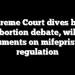 Supreme Court dives back into abortion debate, will hear arguments on mifepristone regulation