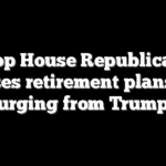 Top House Republican reverses retirement plans after urging from Trump