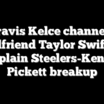 Travis Kelce channels girlfriend Taylor Swift to explain Steelers-Kenny Pickett breakup