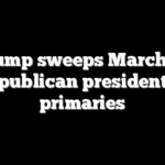Trump sweeps March 19 Republican presidential primaries