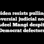 Biden resists pulling controversial judicial nominee Adeel Mangi despite Democrat defectors