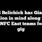Bill Belichick has Giants reunion in mind along with other NFC East teams for next gig