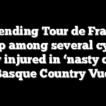 Defending Tour de France champ among several cyclists badly injured in ‘nasty crash’ at Basque Country Vuelta