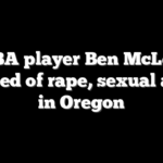 Ex-NBA player Ben McLemore accused of rape, sexual abuse in Oregon