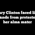 Hillary Clinton faced list of demands from protesters at her alma mater