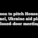 Johnson to pitch House GOP on Israel, Ukraine aid plans in closed-door meeting