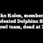 Mike Kolen, member of undefeated Dolphins Super Bowl team, dead at 76