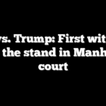 NY vs. Trump: First witness takes the stand in Manhattan court