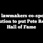 Ohio lawmakers co-sponsor resolution to put Pete Rose in Hall of Fame