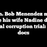 Sen. Bob Menendez may blame his wife Nadine during federal corruption trial: court docs
