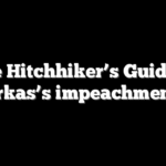 The Hitchhiker’s Guide to Mayorkas’s impeachment trial