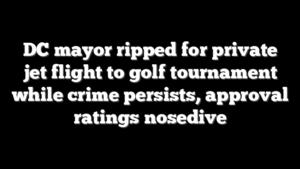 DC mayor ripped for private jet flight to golf tournament while crime persists, approval ratings nosedive