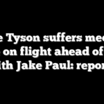 Mike Tyson suffers medical scare on flight ahead of fight with Jake Paul: reports