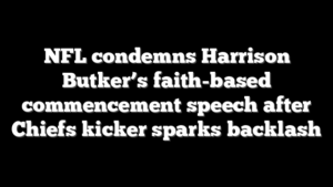NFL condemns Harrison Butker’s faith-based commencement speech after Chiefs kicker sparks backlash