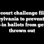 New court challenge filed in Pennsylvania to prevent some mail-in ballots from getting thrown out