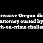 Progressive Oregon district attorney ousted by tough-on-crime challenger