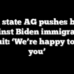 Red state AG pushes back against Biden immigration lawsuit: ‘We’re happy to fight you’