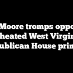 Riley Moore tromps opponents in heated West Virginia Republican House primary