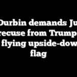 Sen Durbin demands Justice Alito recuse from Trump cases after flying upside-down US flag