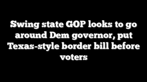 Swing state GOP looks to go around Dem governor, put Texas-style border bill before voters